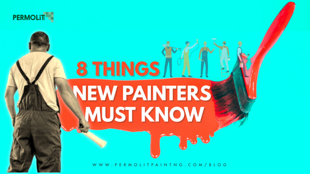 8 Things Every New Painter Must Know